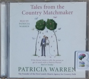 Tales from the Country Matchmaker written by Patricia Warren performed by Patricia Warren on CD (Abridged)
